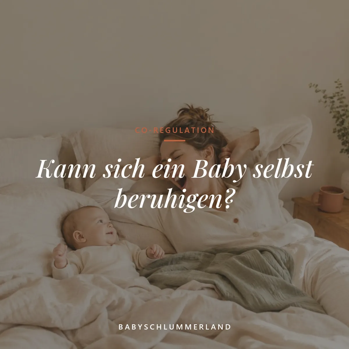 kann baby sich selbst beruhigen — Kann sich ein Baby selbst beruhigen? Warum es dich dazu braucht