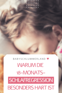 18-Monats-Schlafregression
