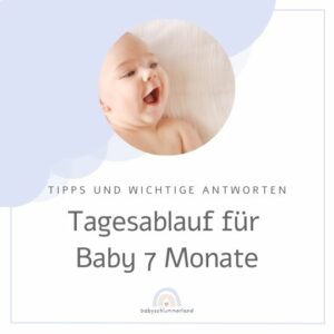 Tagesablauf Baby 7 Monate