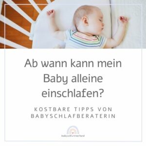 Wann und wie kann mein Baby alleine einschlafen?