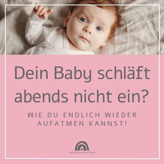 Dein Baby schläft abends nicht ein?