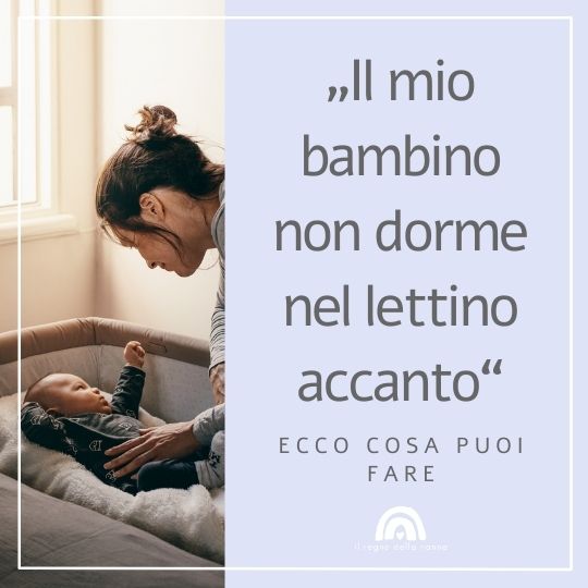 „Il mio bambino non dorme nel lettino accanto“ – Ecco cosa puoi fare