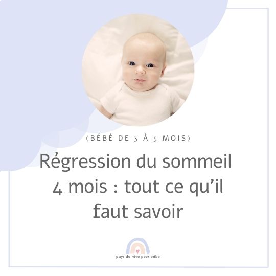 Régression du sommeil 4 mois : tout ce qu’il faut savoir (bébé de 3 à 5 mois)