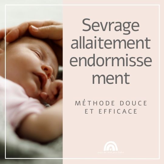 Sevrage allaitement endormissement : méthode douce et efficace