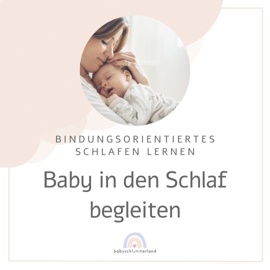 Baby in den Schlaf begleiten